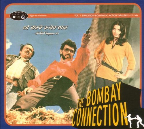 Bombay Connection/Funk From Bollywood Action Fil